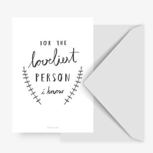 Loveliest Person Card